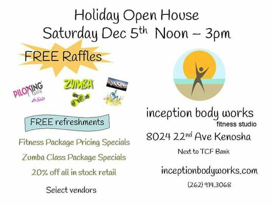 Join us for our holiday open house!  Specials on fitness and Zumba packages.   Free raffles and refreshments.   20% off gear and swag.