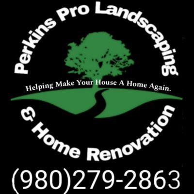 Perkins Pro Landscaping and Home Renovation