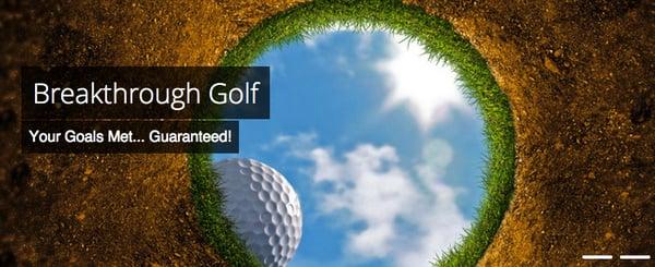 Breakthrough golf: where your golf instruction and coaching and the results are guaranteed!