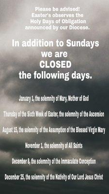 CLOSED these Holy Days of Obligations. We apologize for any inconvenience. May God bless you!