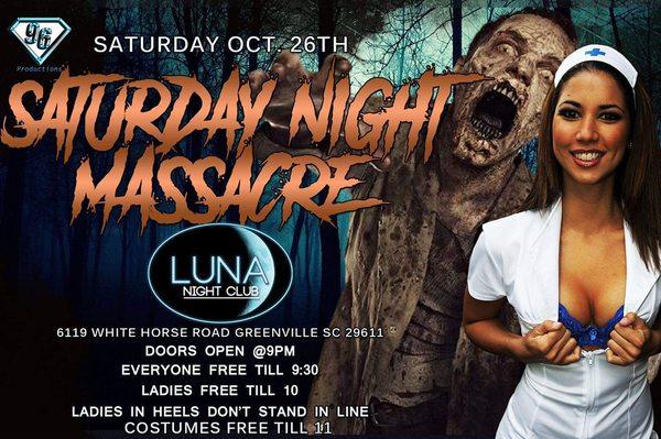 Saturday Night Massacre Halloween Party Saturday Oct.26th