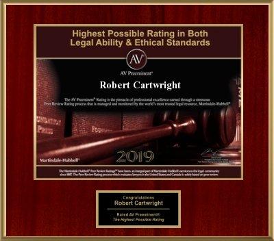 Robert E. Cartwright Jr. has  earned the highest possible rating from the gold standard in attorney ratings and reviews for 2019!