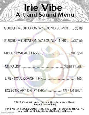 Sound and Meditation sessions are by appt only.  Irie Vibe Eclectic Gift Shop & Art Gallery open to public on the weekends!