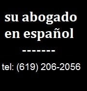 habla con su abogado en su idioma.  tel: (619)206-2056