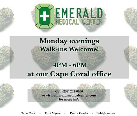 Every Monday evening 4-6PM in Cape Coral, Walk-ins welcome! Come get your Florida Medical Marijuana card or your renewal easily with us