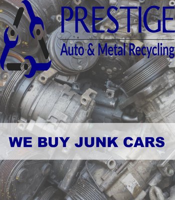 Prestige Auto & Metal Recycling buys junk cars. Free tow services available