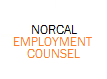 Norcal Employment Counsel: representing employees in workplace disputes throughout Northern California