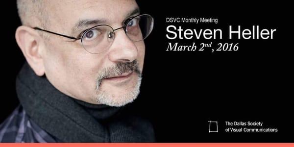 The DSVC welcomes Steven Heller, March 2nd. RSVP at the DSVC.org