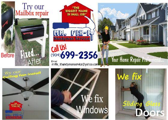 Let Mr. Fix-It Handyman Service install your ceiling fan, repair or replace mailbox, fix your windows, repair a sliding glass door, & more.