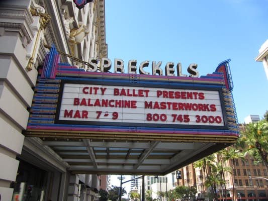 Spreckles Theater in downtown San Diego.  The marquee shows City Ballet Presents Balanchine Masterworks