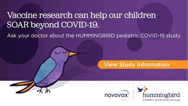 What is the HUMMINGBIRD Study? Call 972-746-2222. (This Paid Pediatric Covid Vaccine Study Now Enrolling at Research Your Health Plano).