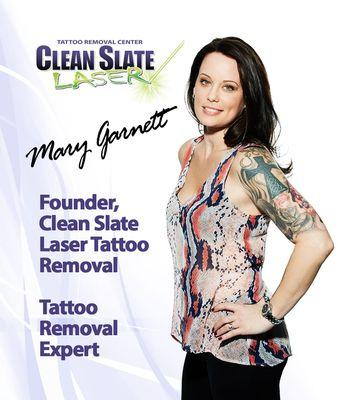 Mary Garnett, Tattoo Removal Expert Owner of Clean Slate Laser Centers