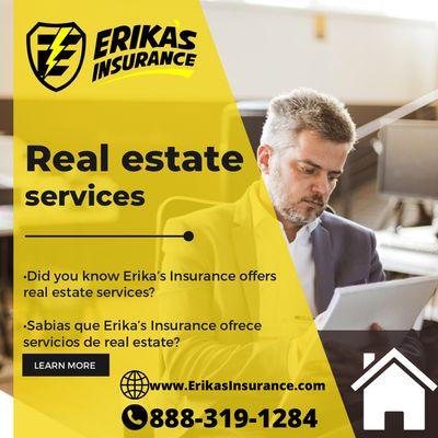 Erika's Insurance offers Real Estate services