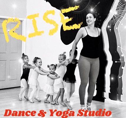 Rise welcomes you! Join our mission of movement! Dance and yoga classes for all.