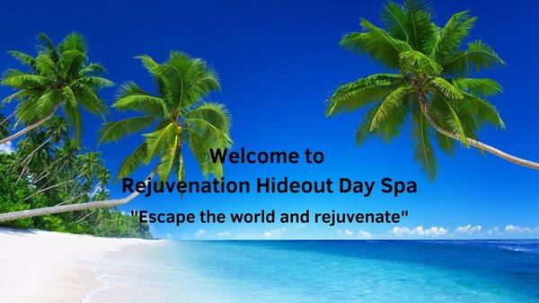 Welcome to Rejuvenation Hideout Day Spa