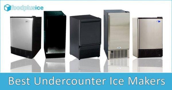 best_undercounter_ice_makers