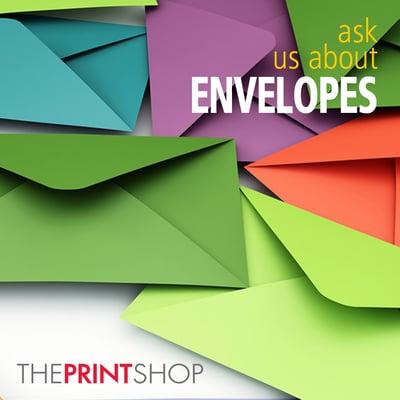 Huge selection of amazing envelopes.  Ask us to show you your options.