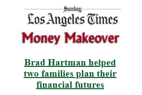 Hartman Financial Planning featured in the Los Angeles Times' money makeover.