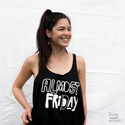 Almost Friday Tank top