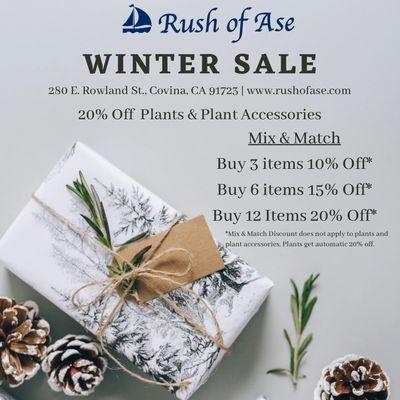 Winter Sale 
20% off Plants and Plant Accessories 
Mix and Match
Buy 3 items 10% off
Buy 6 items 15% off
Buy 12 items 20% off