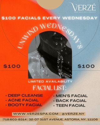 Each and every Wednesday here at Verze these facials will be only $100. Please call or text ( 718 ) 603-8314 to book!