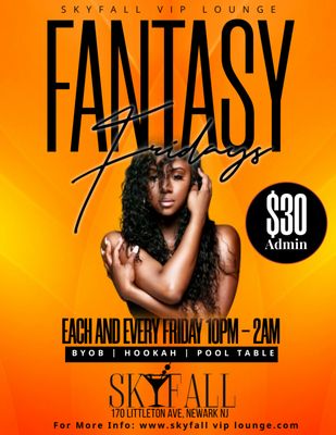 Fantasy Fridays (10pm - 2am)