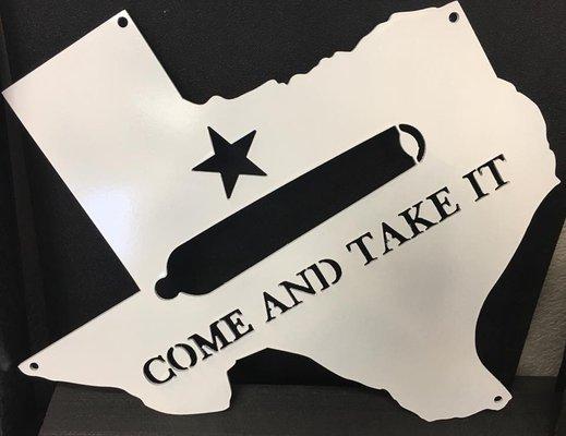 Custom cutout come and take it Texas sign