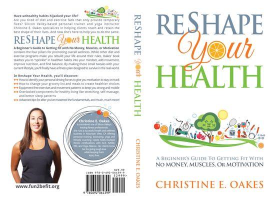 Christine is the author of Reshape Your Health. Available on her website www.fun2befit.org