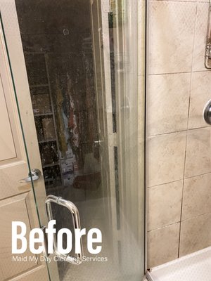 Before cleaning restroom shower door.